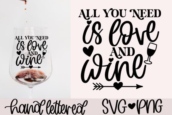 All You Need is Love and Wine Svg