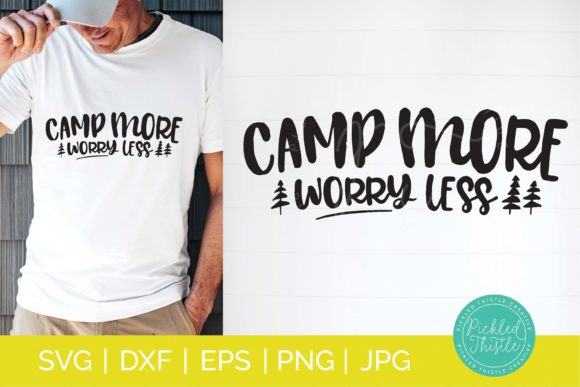 Camping SVG Cut File - Camp More. Worry