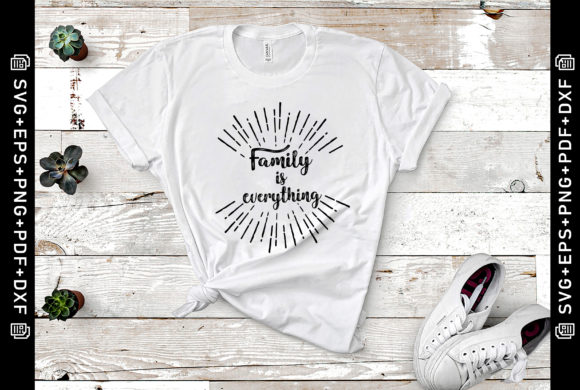 Family is Everything SVG Design