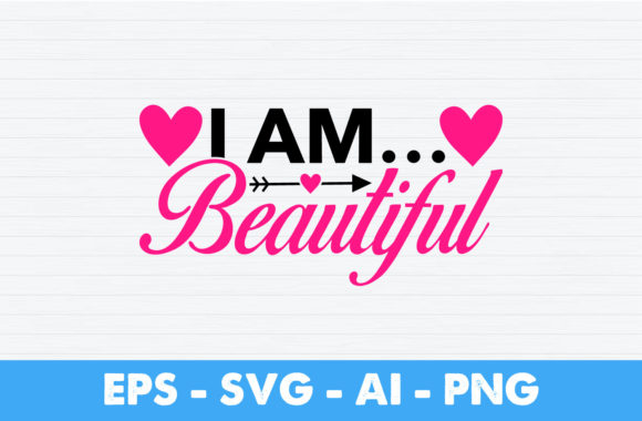 Free I Am Beautiful SVG Cut