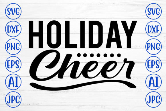 Holiday Cheer Svg
