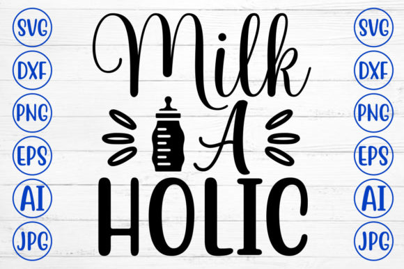 Milk a Holic Svg Review