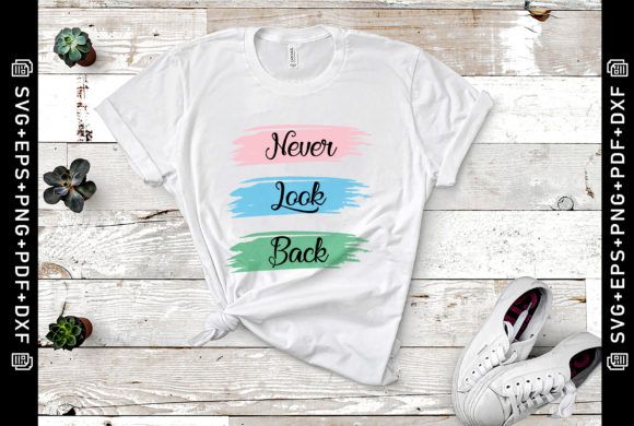Never Look Back Watercolor SVG