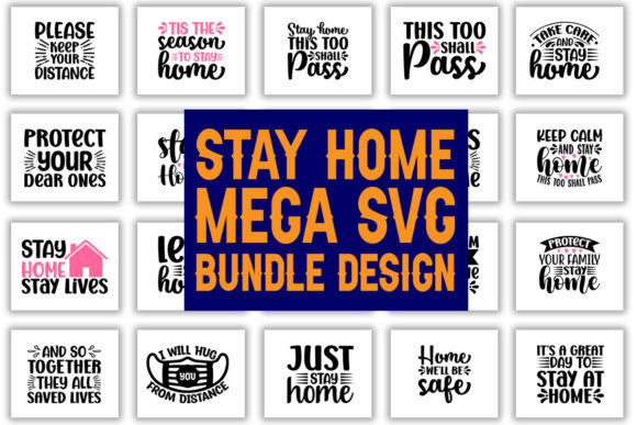 Stay Home Mega Svg Bundle Design